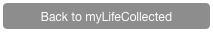Back to myLifeCollected